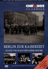 Elokuvan Berlin zur Kaiserzeit (DVDD029) kansikuva
