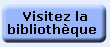 Visitez la bibliothèque